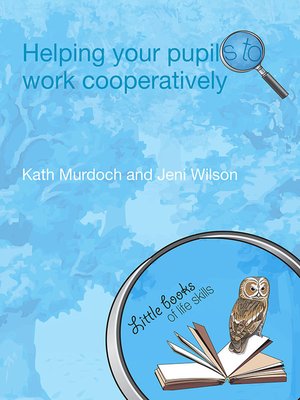 cover image of Helping your Pupils to Work Cooperatively